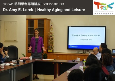 20170303 Amy E. Lorek：Healthy Aging and Leisure